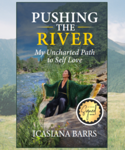 Pushing the River - Author Signed Edition